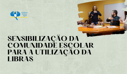 SENSIBILIZAÇÃO DA COMUNIDADE ESCOLAR PARA A UTILIZAÇÃO DA LIBRAS